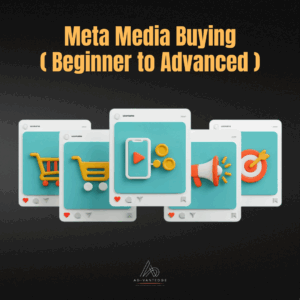 Meta Media Buying (Beginner to Advanced) – Full training with case studies