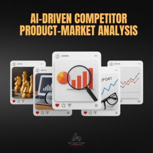 AI Driven Market competitor -product -market analysis